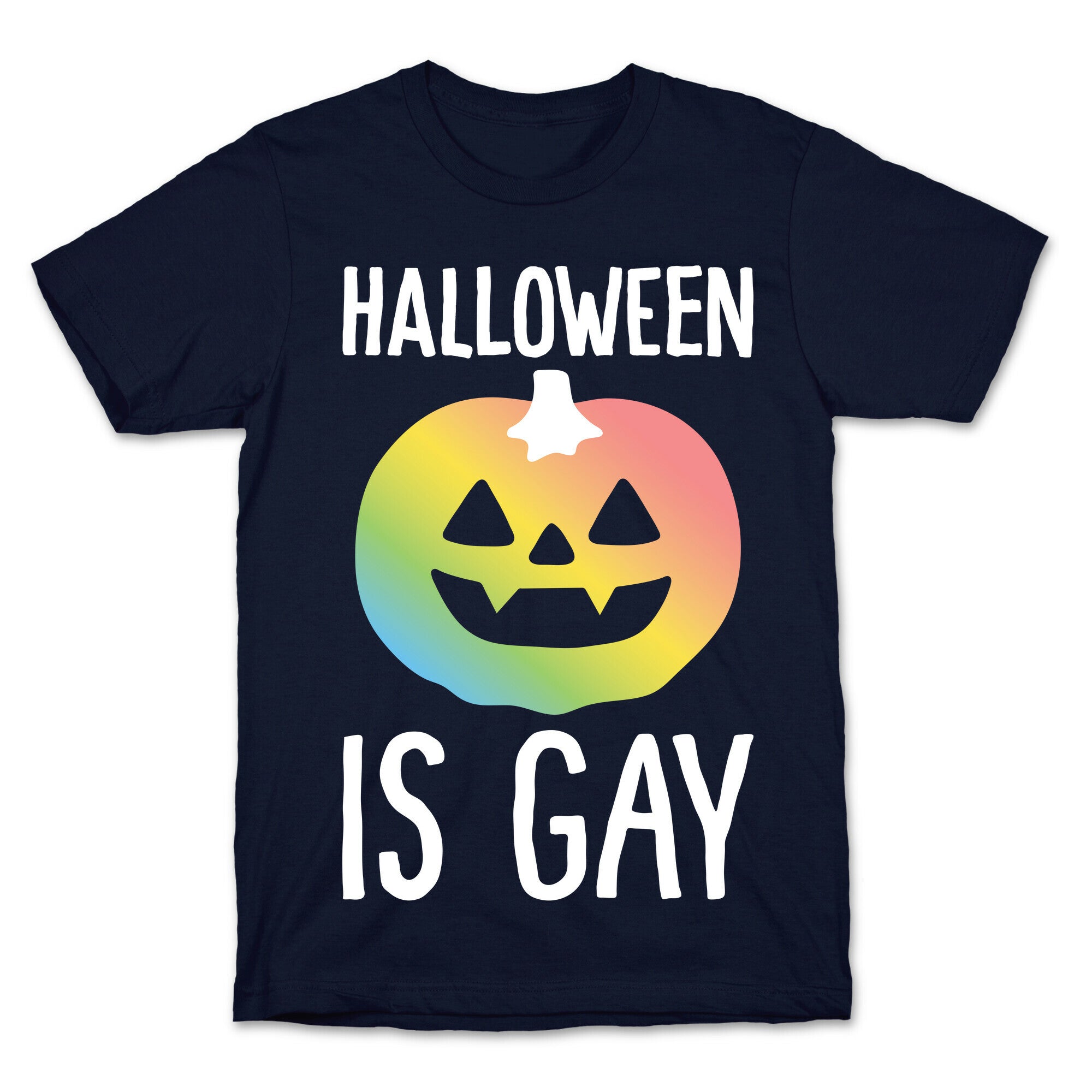 Halloween Is Gay T-Shirt