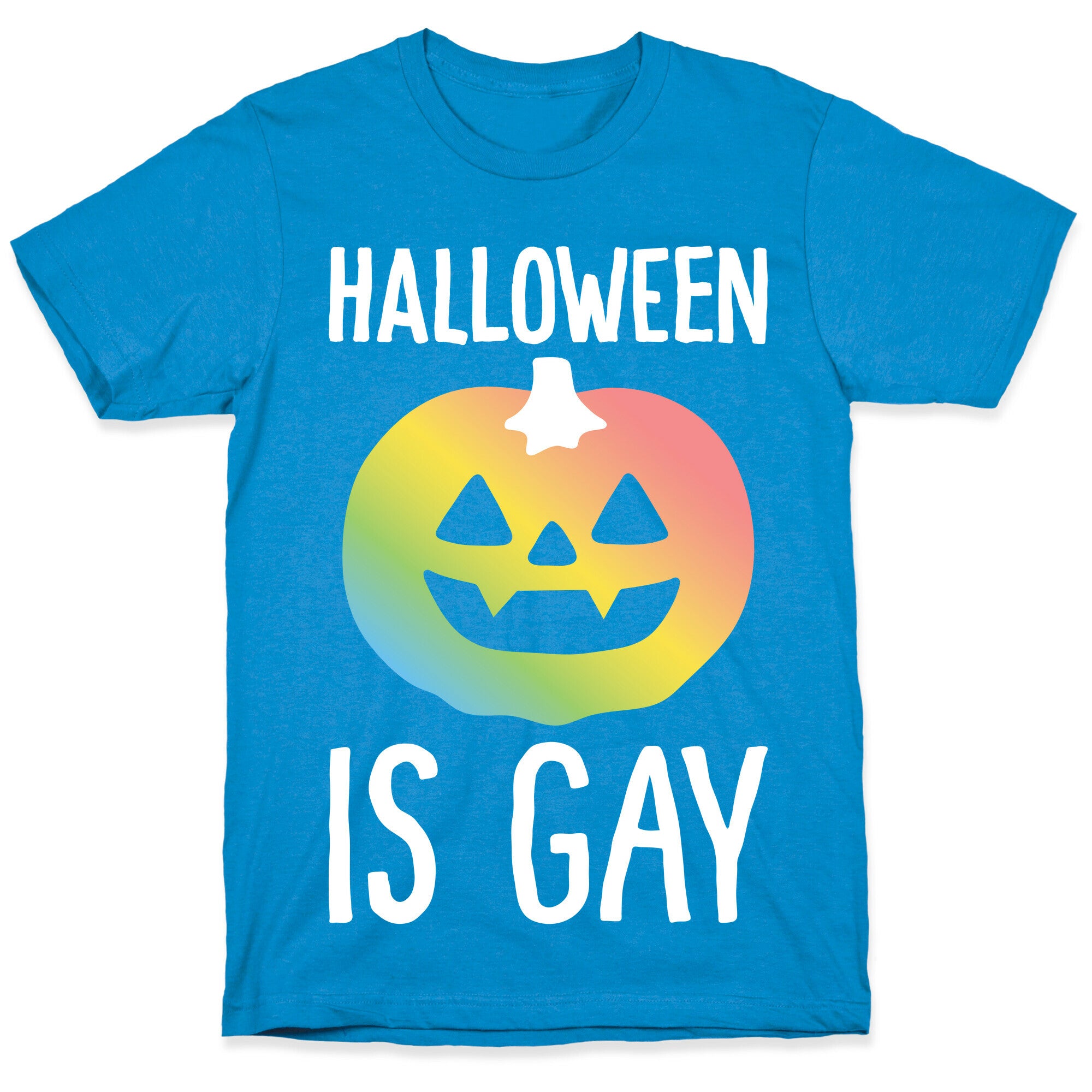 Halloween Is Gay T-Shirt