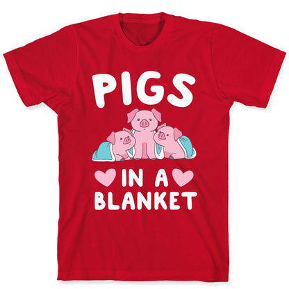 Pigs in a Blanket T-Shirt