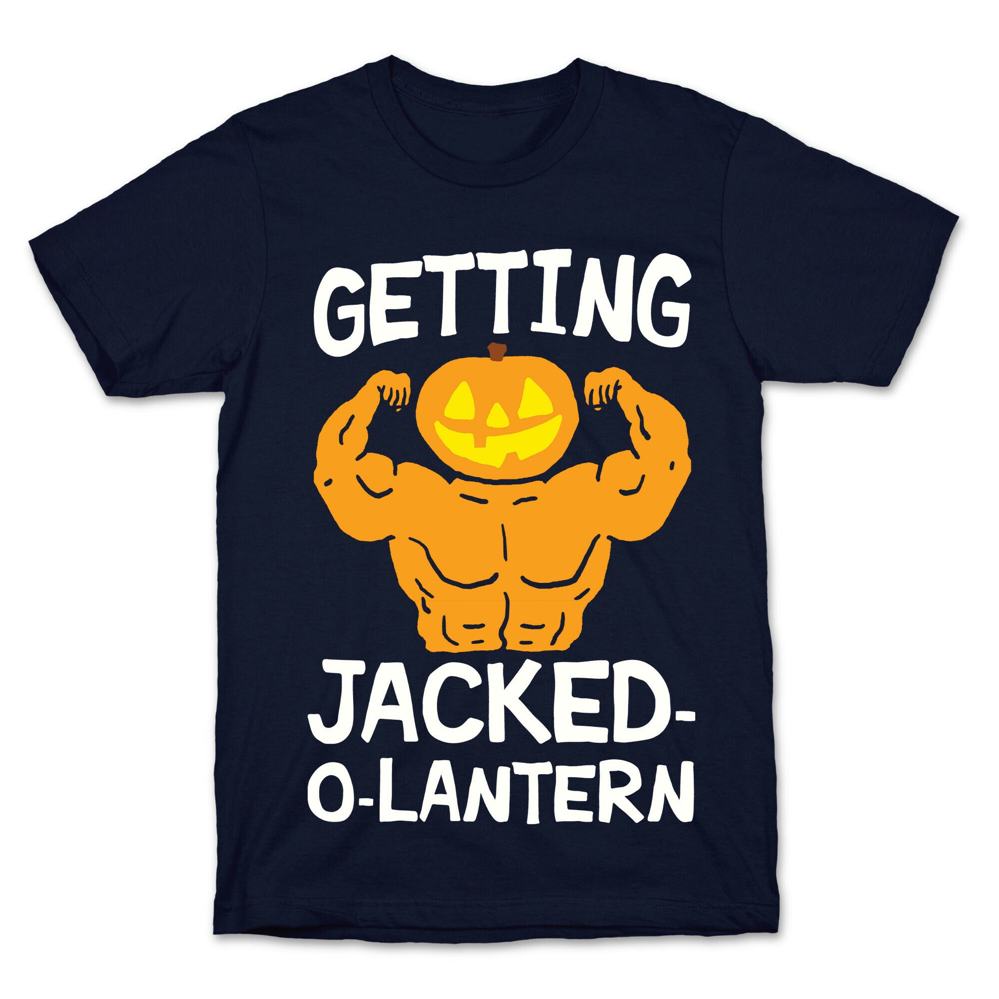 Getting Jacked-O-Lantern T-Shirt