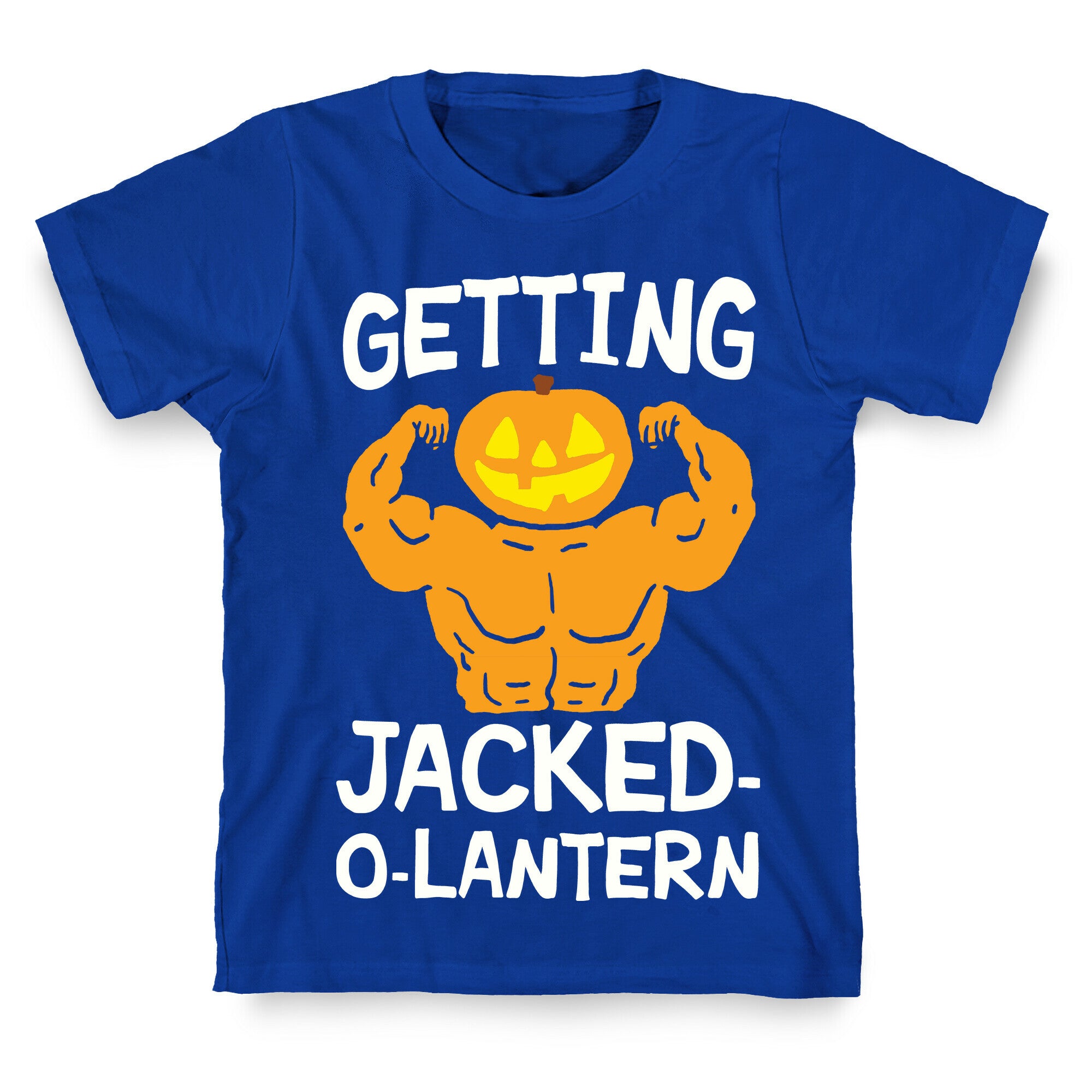 Getting Jacked-O-Lantern T-Shirt