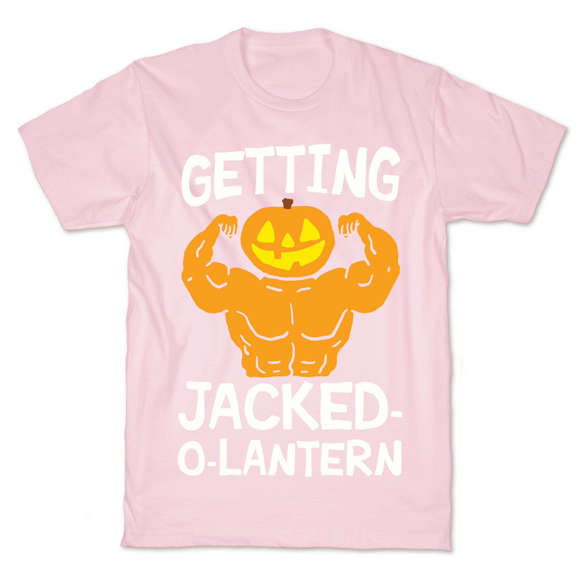 Getting Jacked-O-Lantern T-Shirt