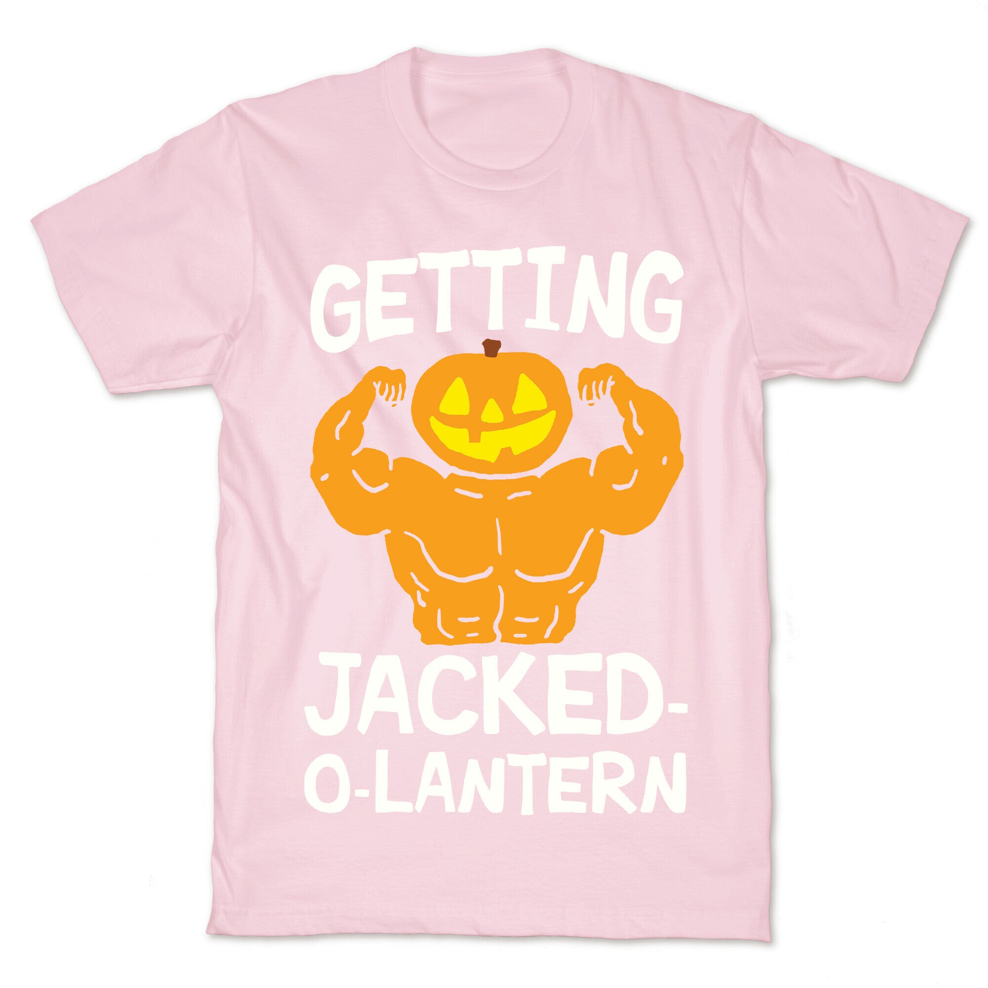 Getting Jacked-O-Lantern T-Shirt