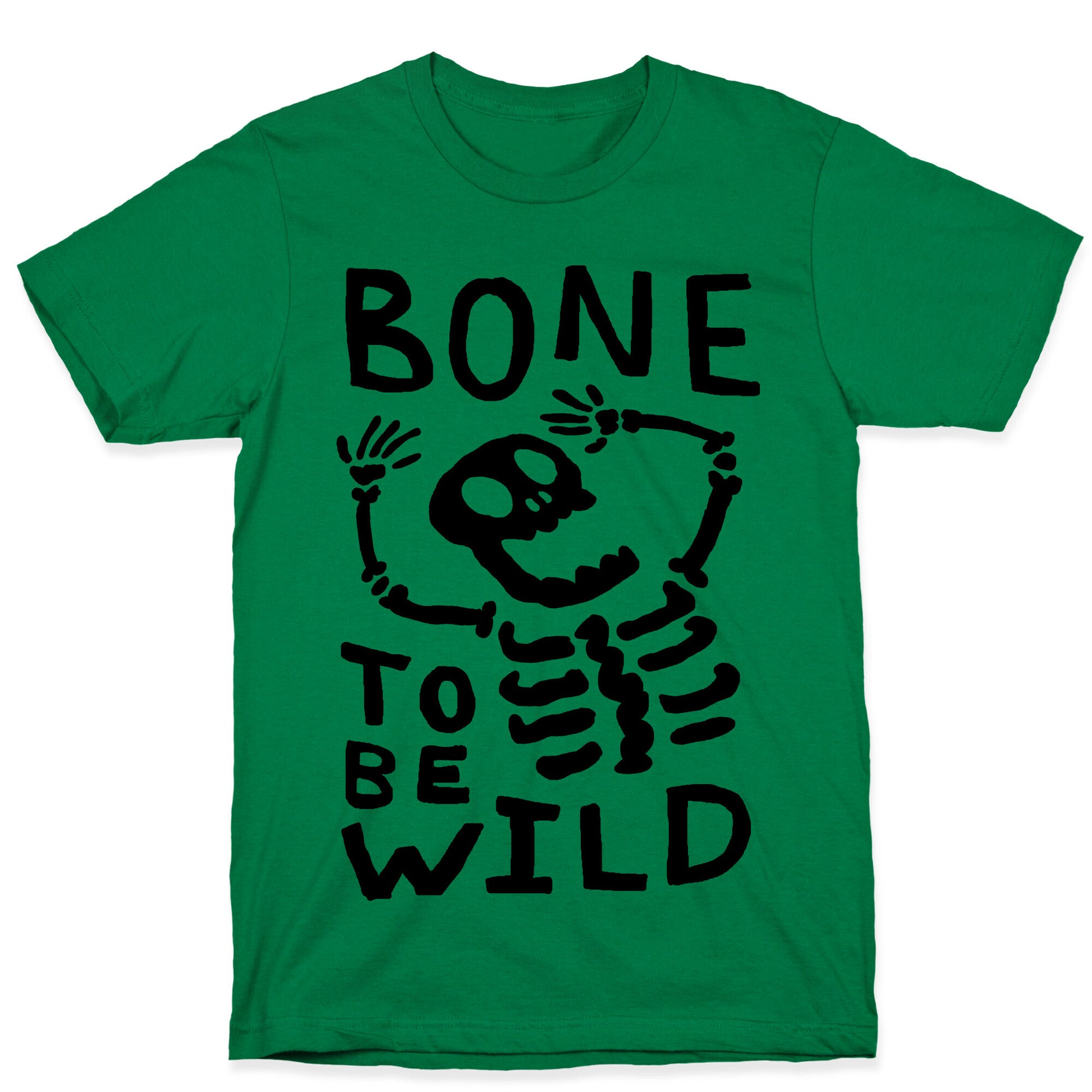 Bone To Be Wild Skeleton T-Shirt