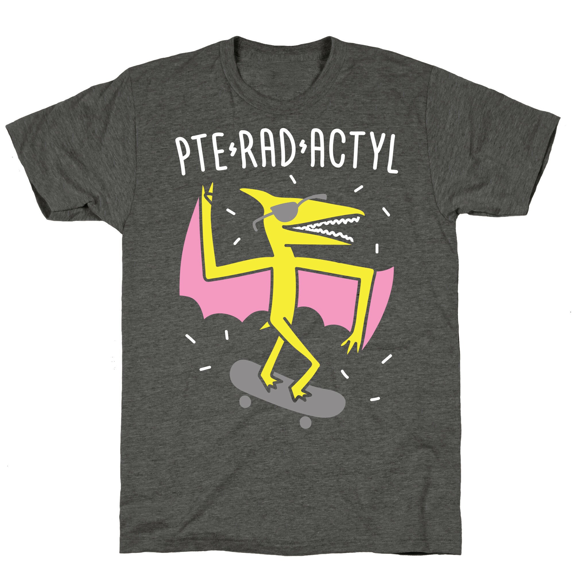Pte-RAD-actyl Pterodactyl Unisex Triblend Tee