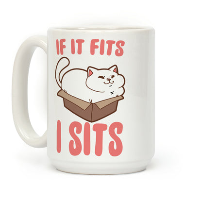 If It Fits, I Sits Coffee Mug