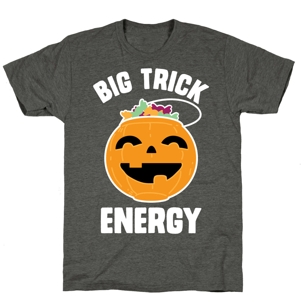 Big Trick Energy Unisex Triblend Tee