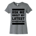 Ask Me About my Latest Hyperfixation  Women's Cotton Tee
