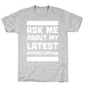 Ask Me About my Latest Hyperfixation  T-Shirt