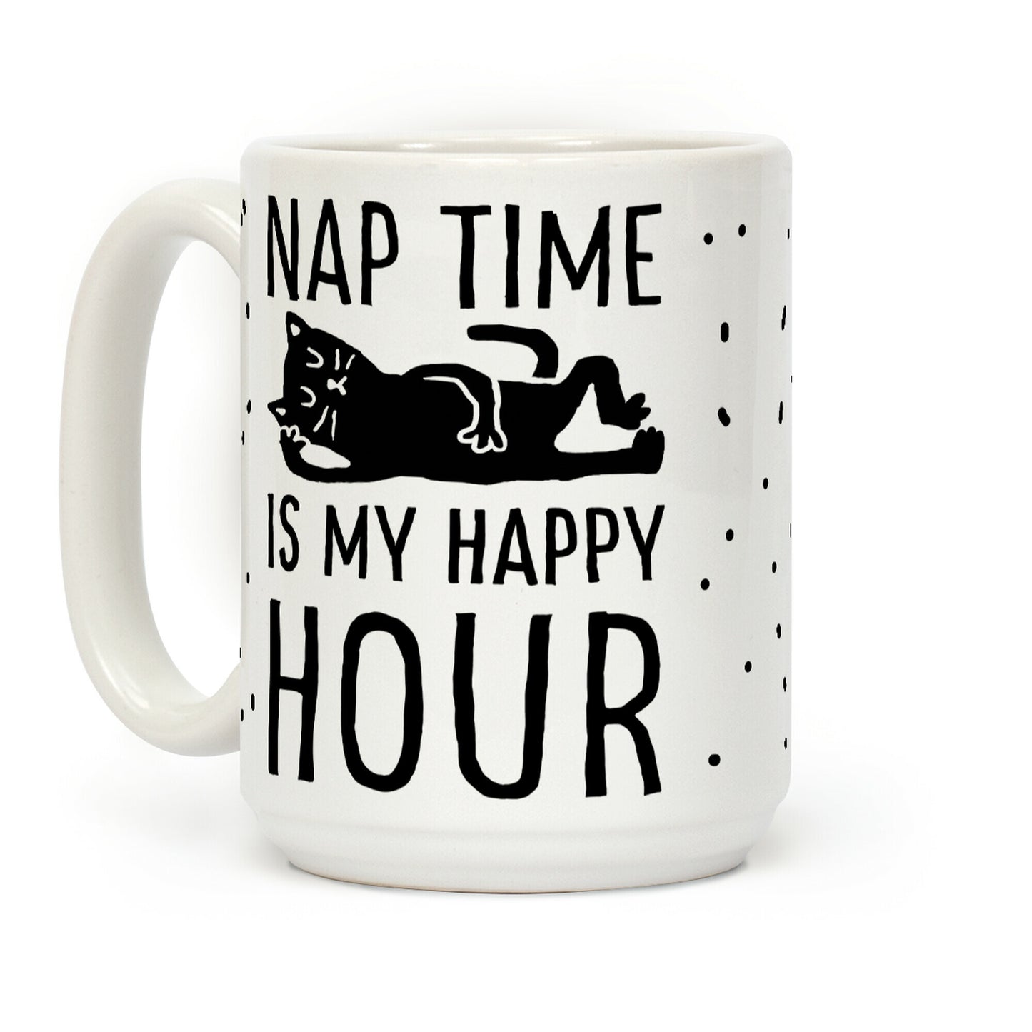 Nap Time Is My Happy Hour Cat Coffee Mug