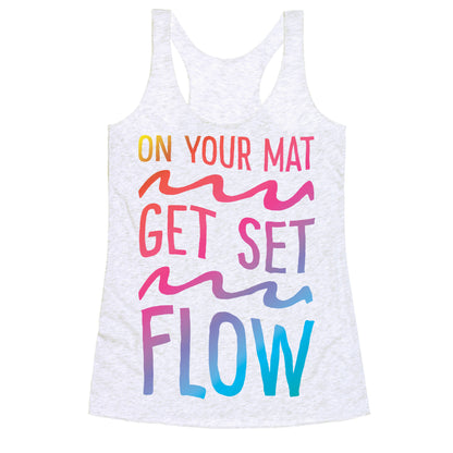 On Your Mat Get Set Flow Yoga Racerback Tank