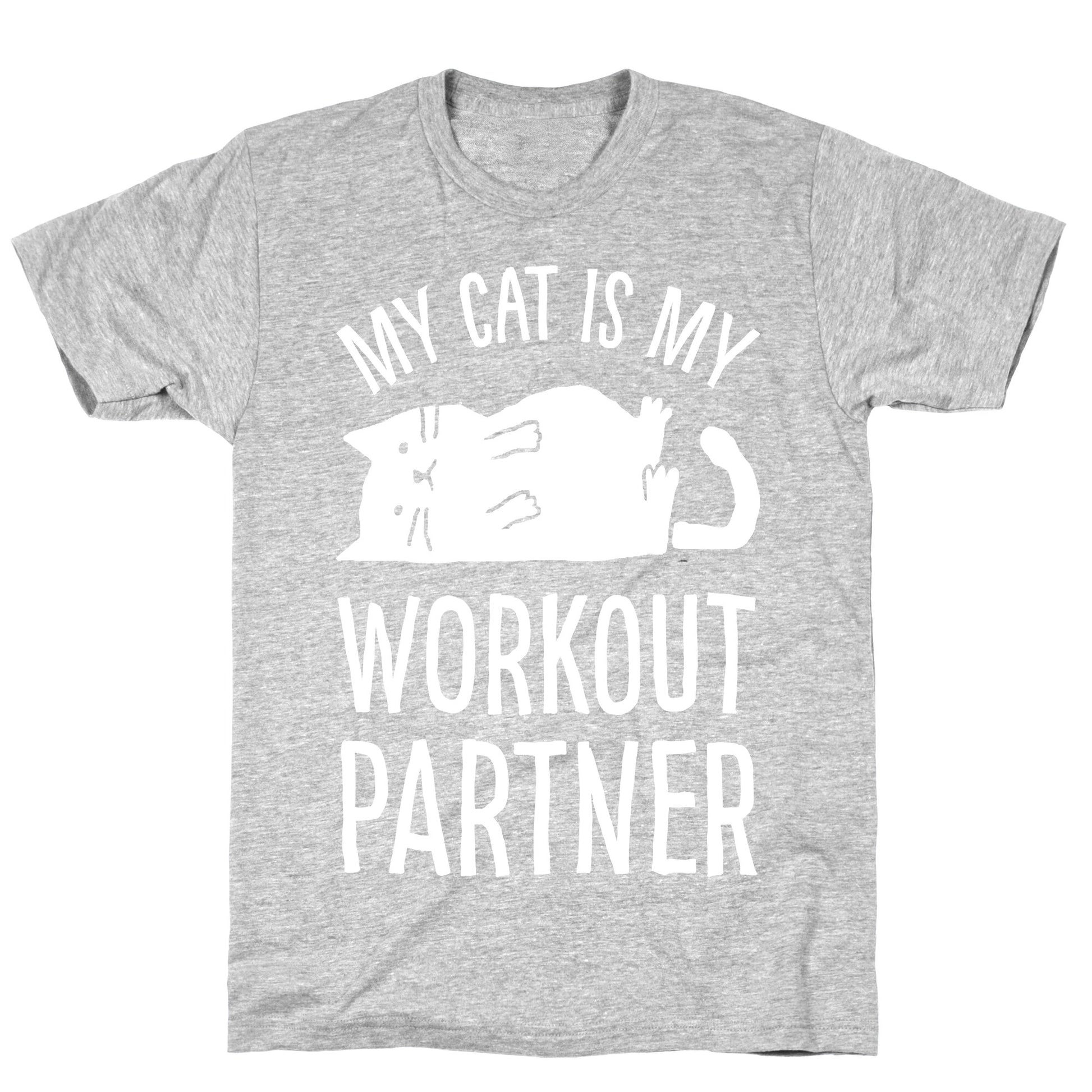 My Cat Is My Workout Partner T-Shirt