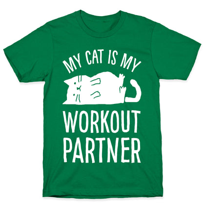 My Cat Is My Workout Partner T-Shirt