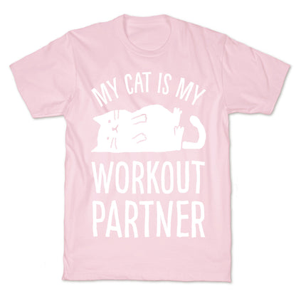 My Cat Is My Workout Partner T-Shirt