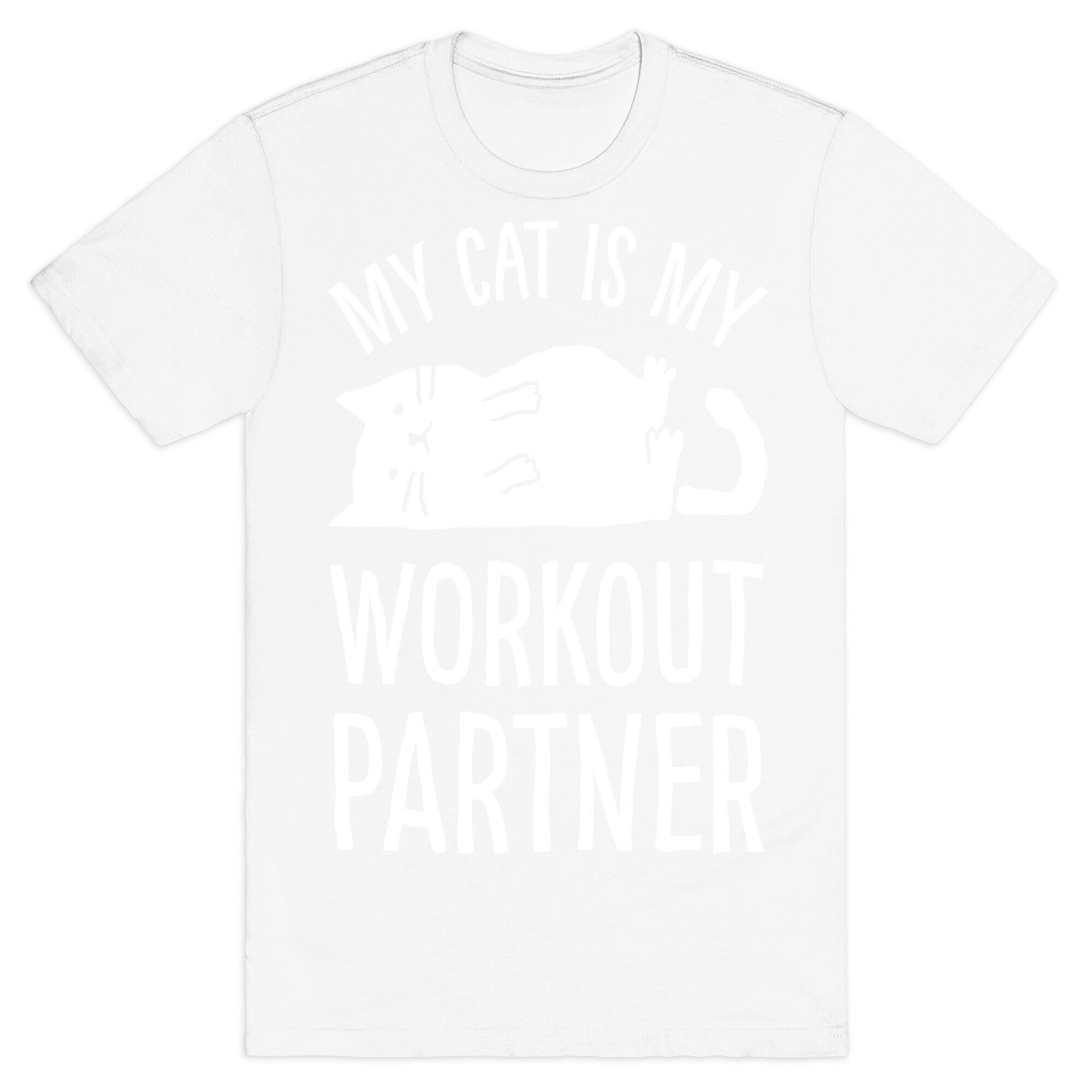 My Cat Is My Workout Partner T-Shirt