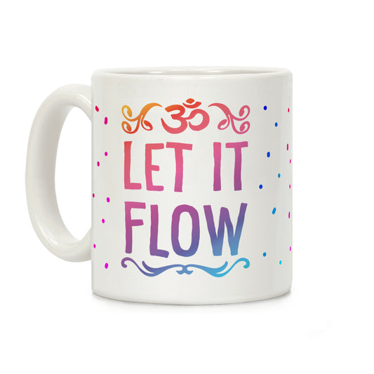 Let It Flow Yoga Coffee Mug