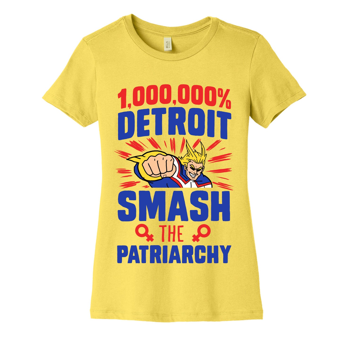 All Might Smash the Patriarchy (1000000 Detroit Smach) Women's Cotton Tee