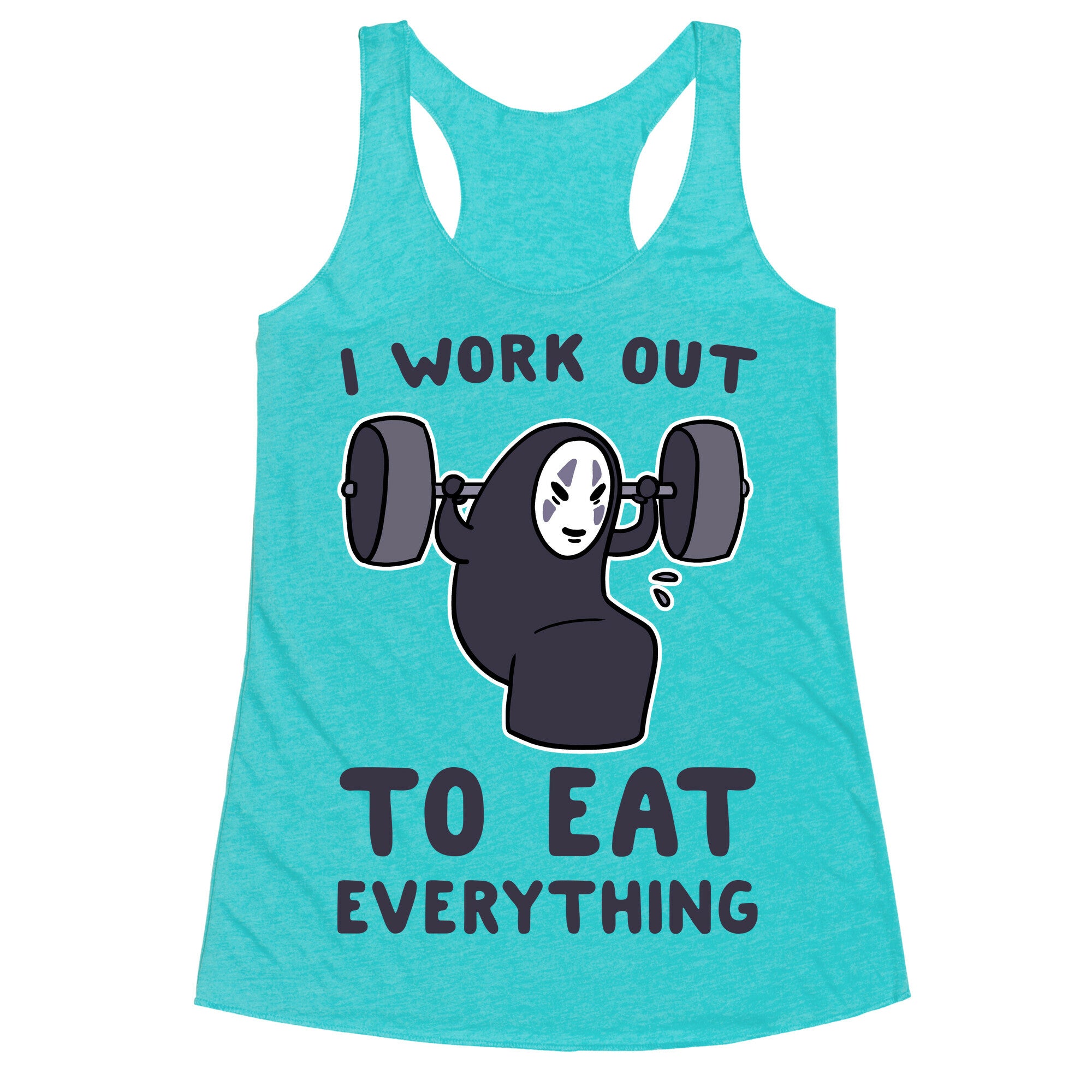 I Work Out to Eat Everything - No Face Racerback Tank