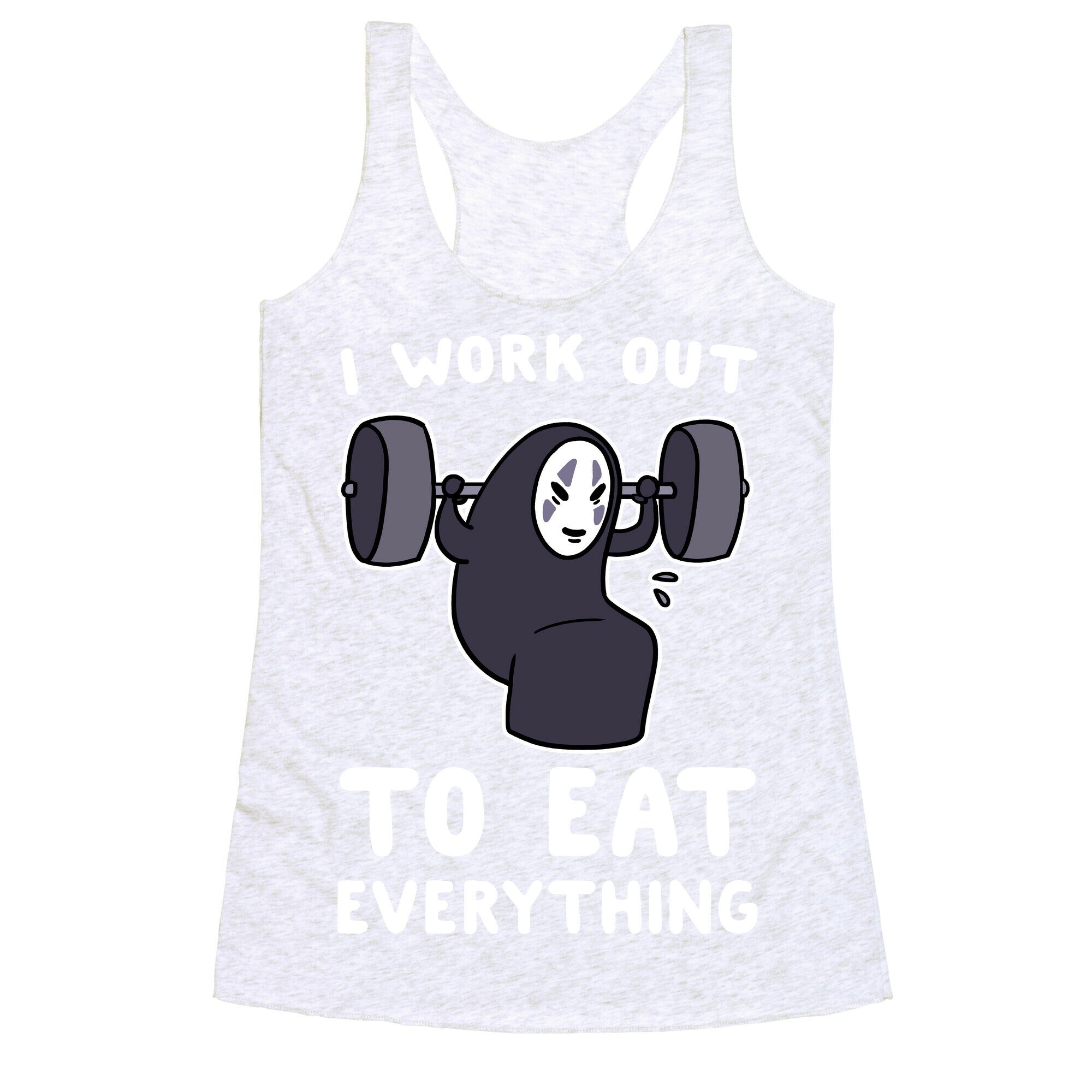 I Work Out to Eat Everything - No Face Racerback Tank