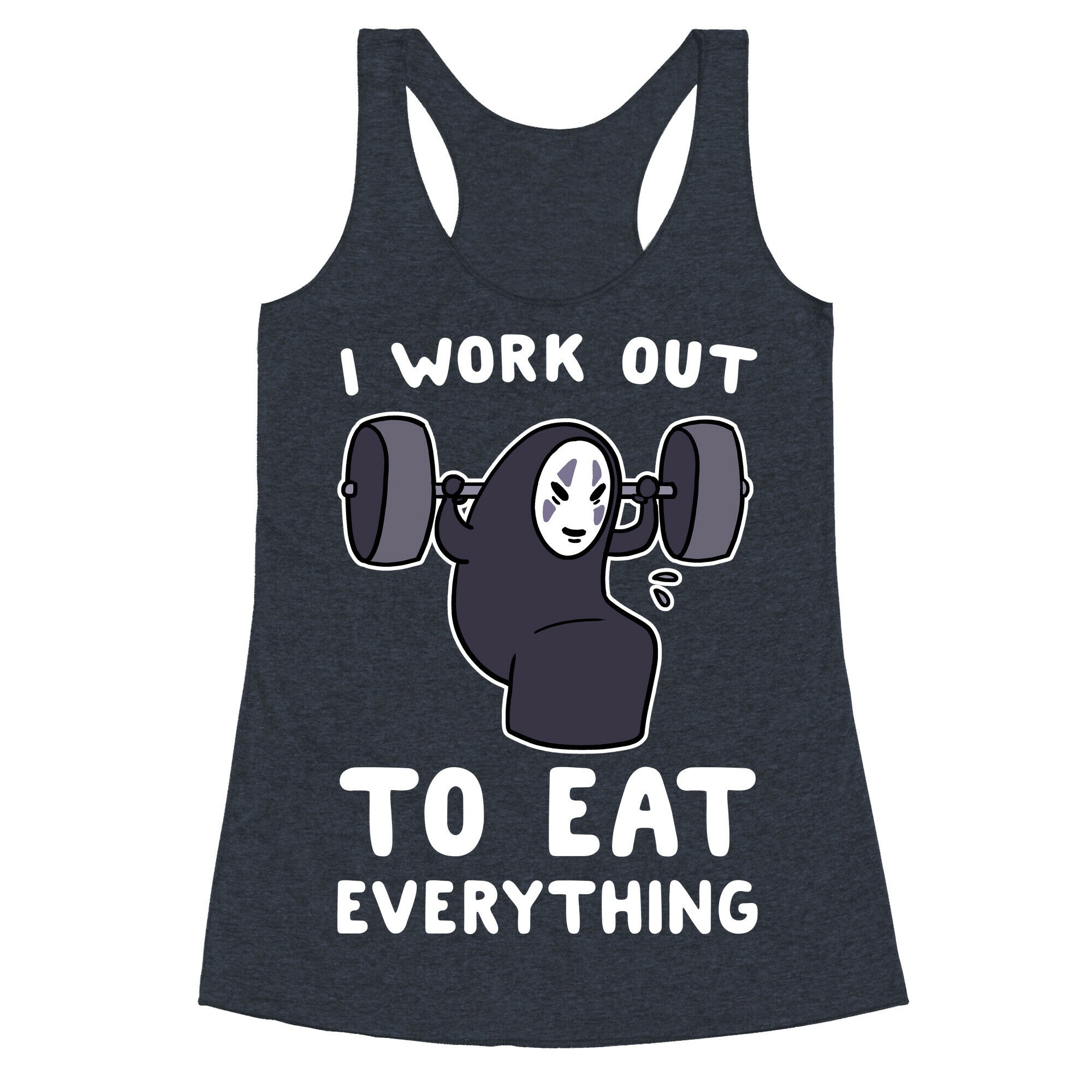 I Work Out to Eat Everything - No Face Racerback Tank