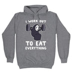I Work Out to Eat Everything - No Face Hoodie