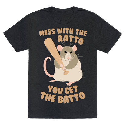 Mess With The Ratto, You Get The Batto Unisex Triblend Tee