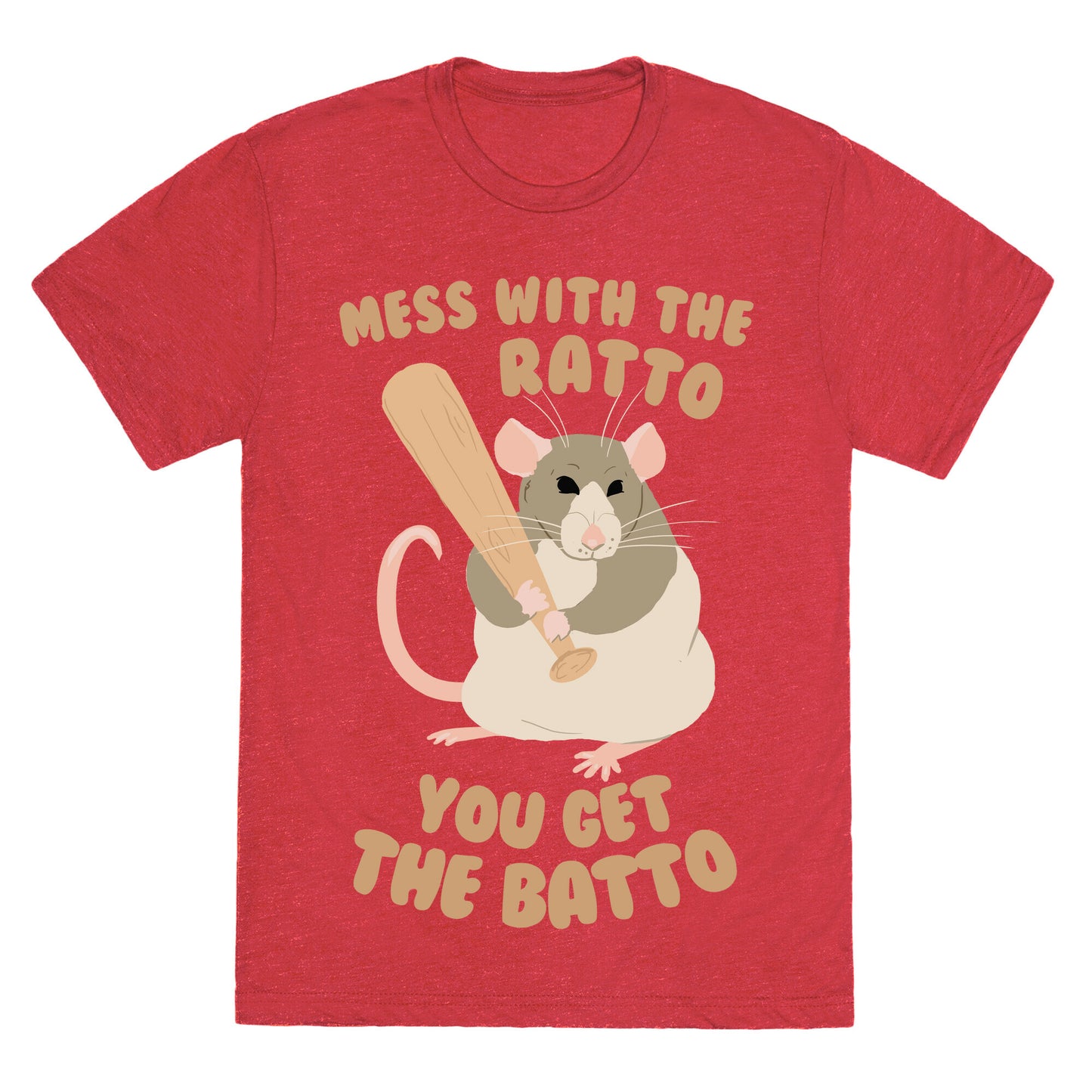 Mess With The Ratto, You Get The Batto Unisex Triblend Tee