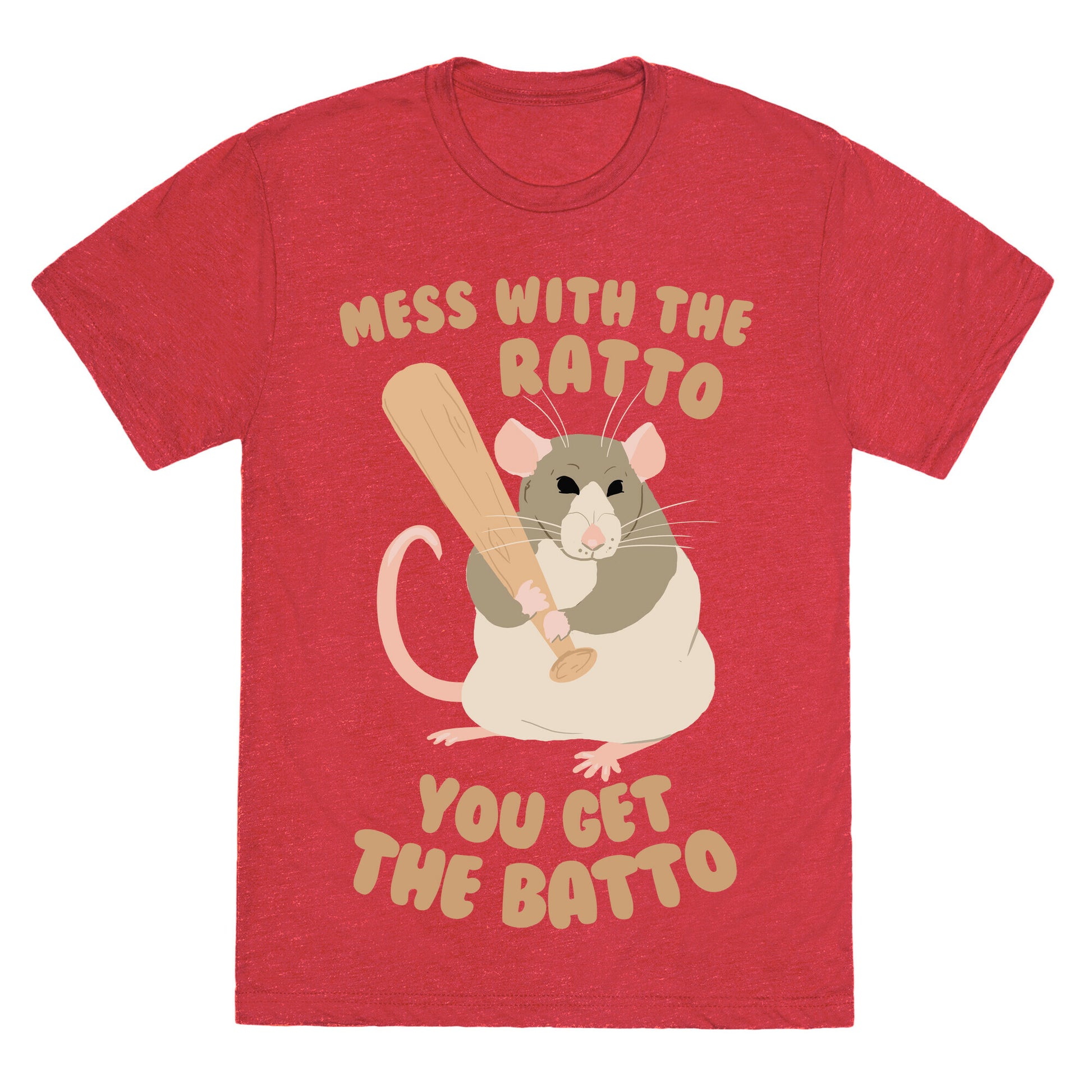 Mess With The Ratto, You Get The Batto Unisex Triblend Tee