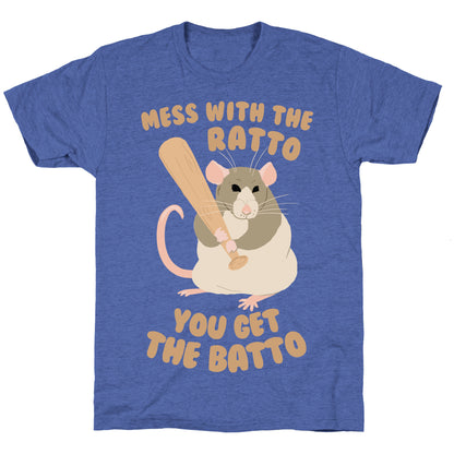 Mess With The Ratto, You Get The Batto Unisex Triblend Tee