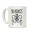 Deadass Skeleton Butt Parody Coffee Mug