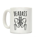 Deadass Skeleton Butt Parody Coffee Mug