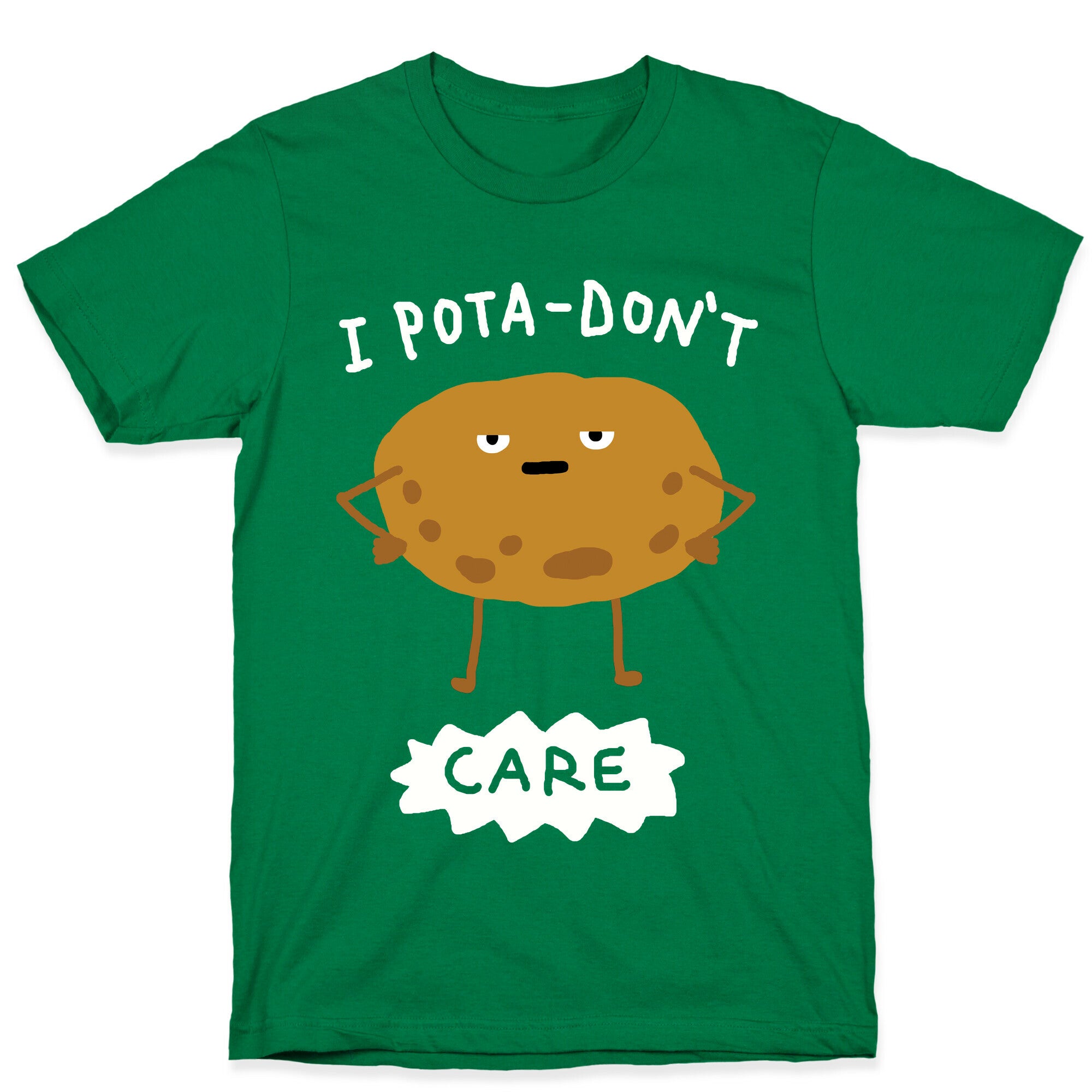 I Pota-Don't Care Potato T-Shirt