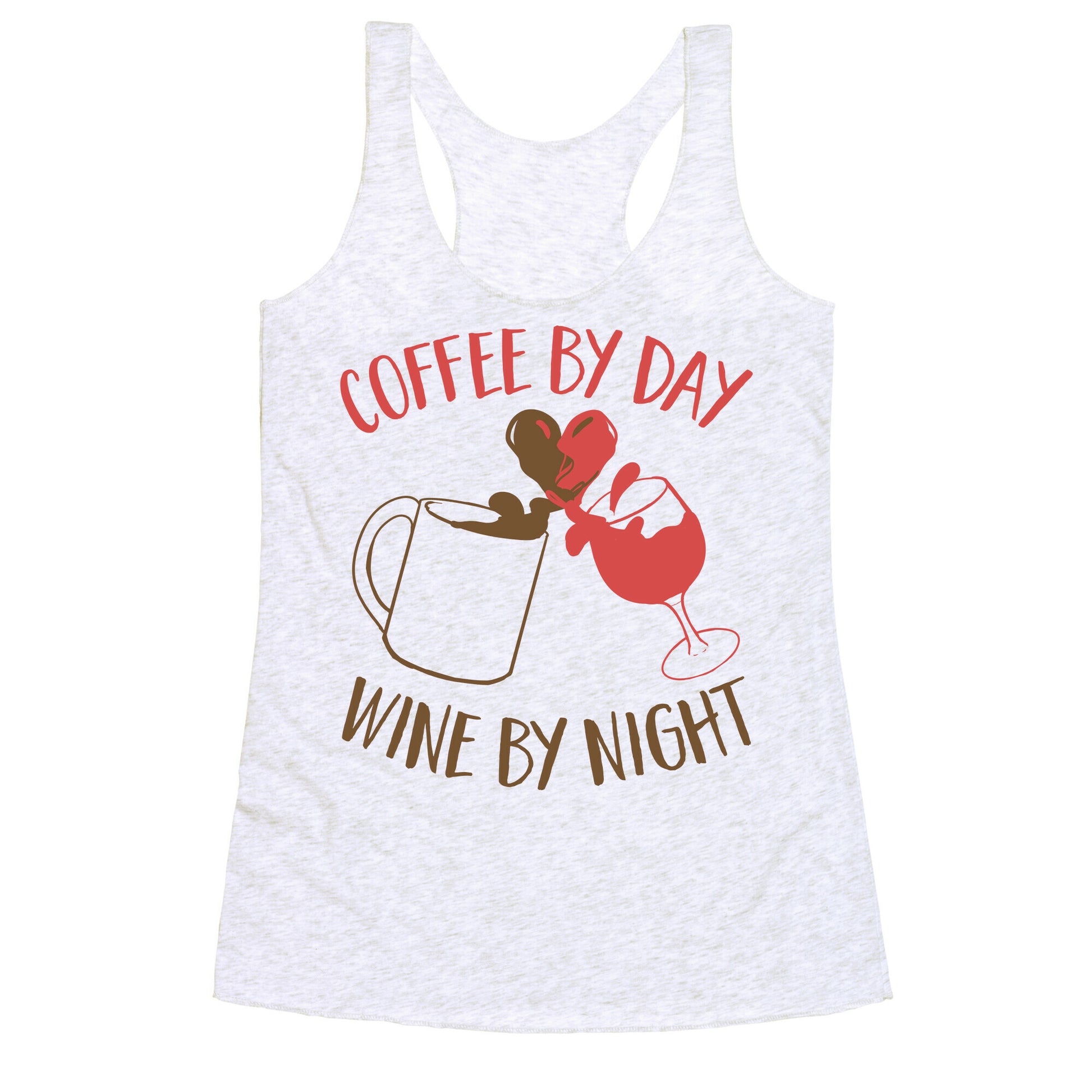 Coffee by Day, Wine by Night Racerback Tank