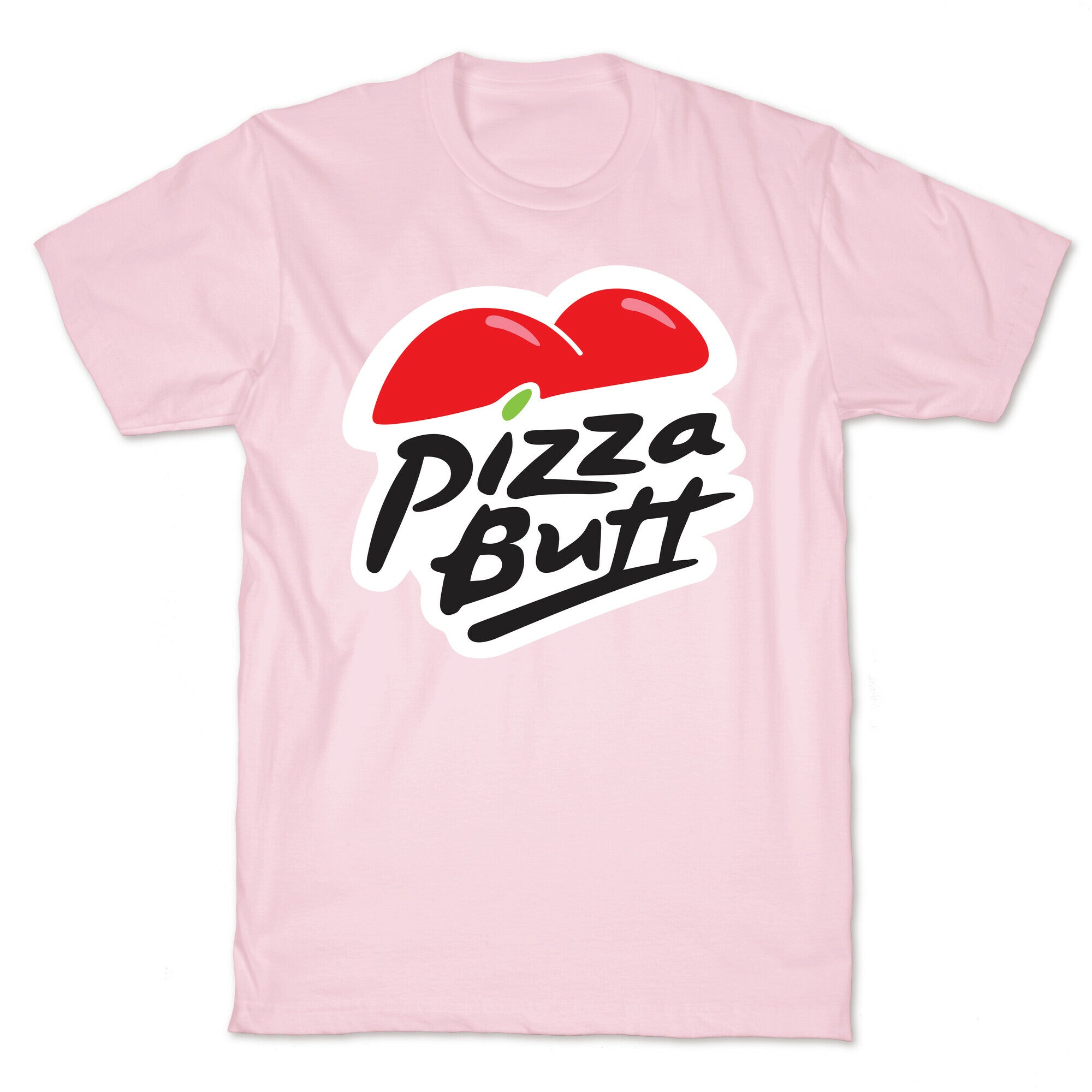 Pizza Butt Parody T-Shirt