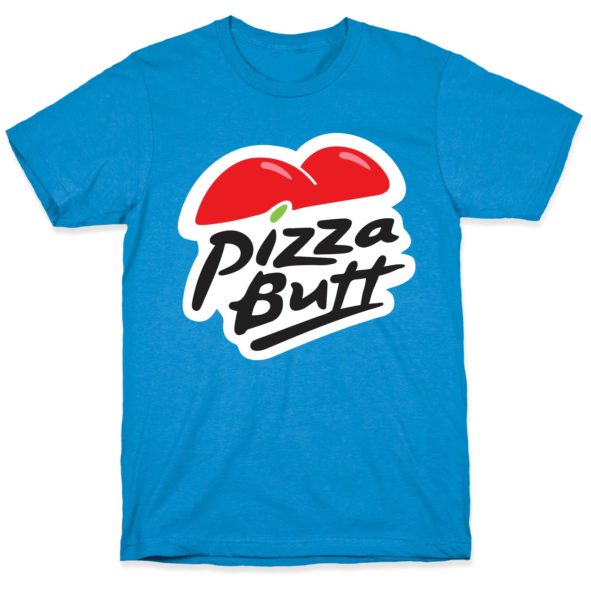 Pizza Butt Parody T-Shirt