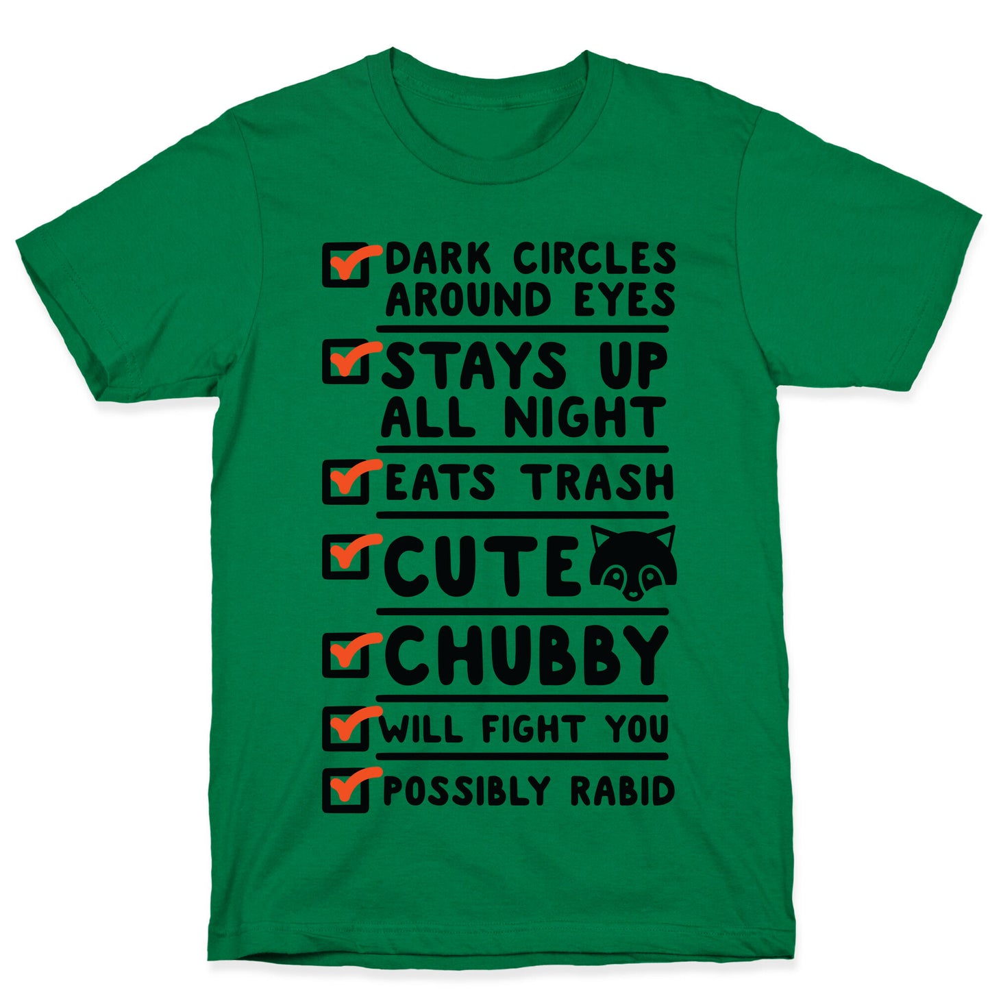 Raccoon Checklist Dark Circles Stays Up All Night Eats Trash T-Shirt