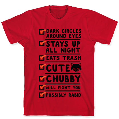 Raccoon Checklist Dark Circles Stays Up All Night Eats Trash T-Shirt