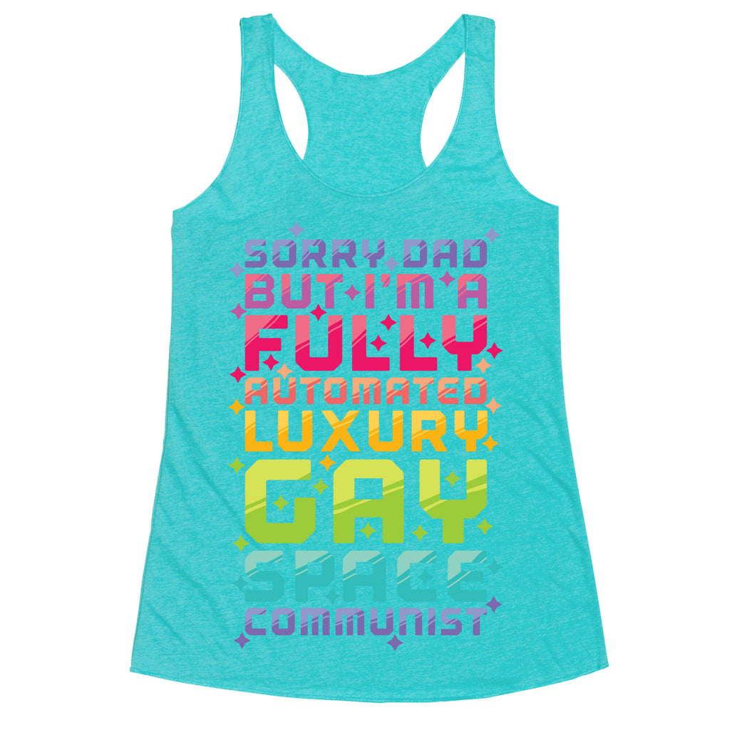 Fully Automated Luxury Gay Space Communist Racerback Tank
