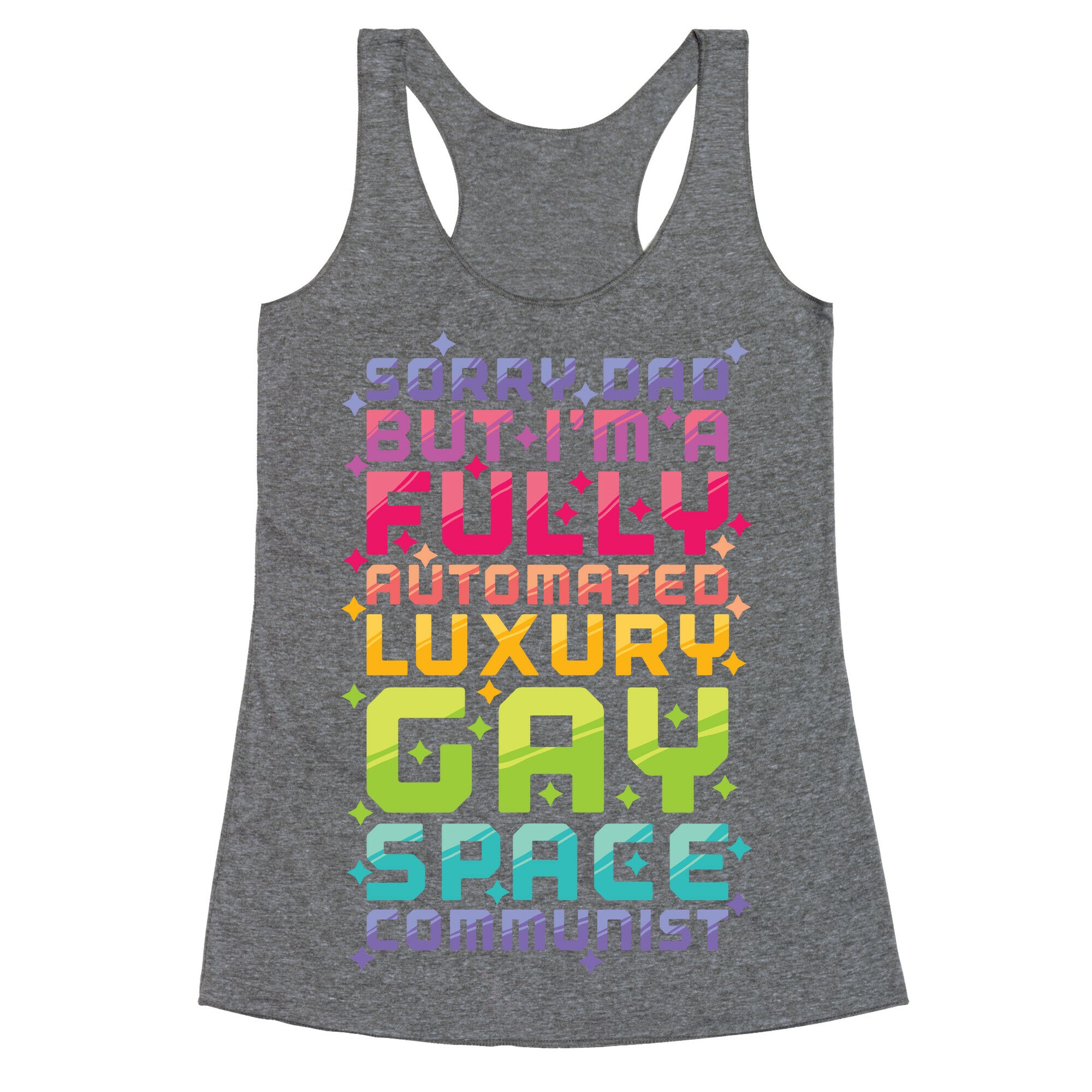 Fully Automated Luxury Gay Space Communist Racerback Tank