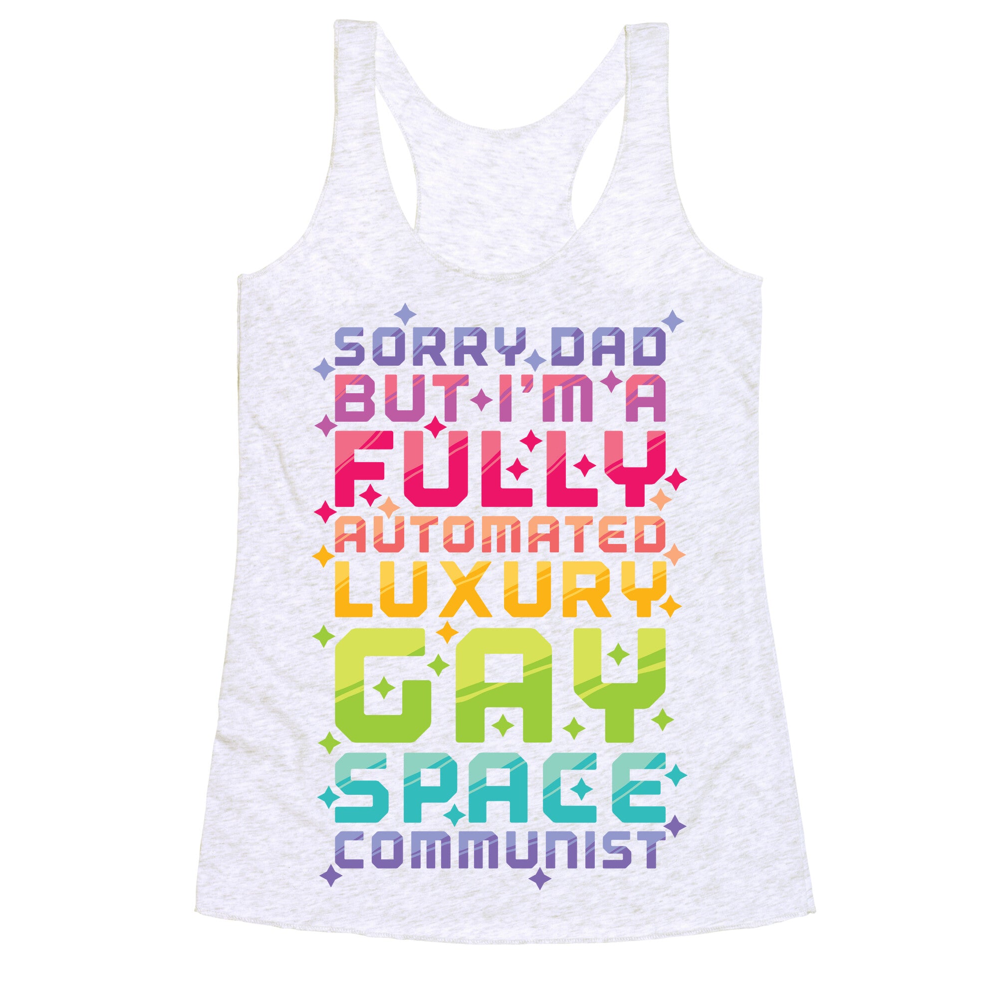 Fully Automated Luxury Gay Space Communist Racerback Tank