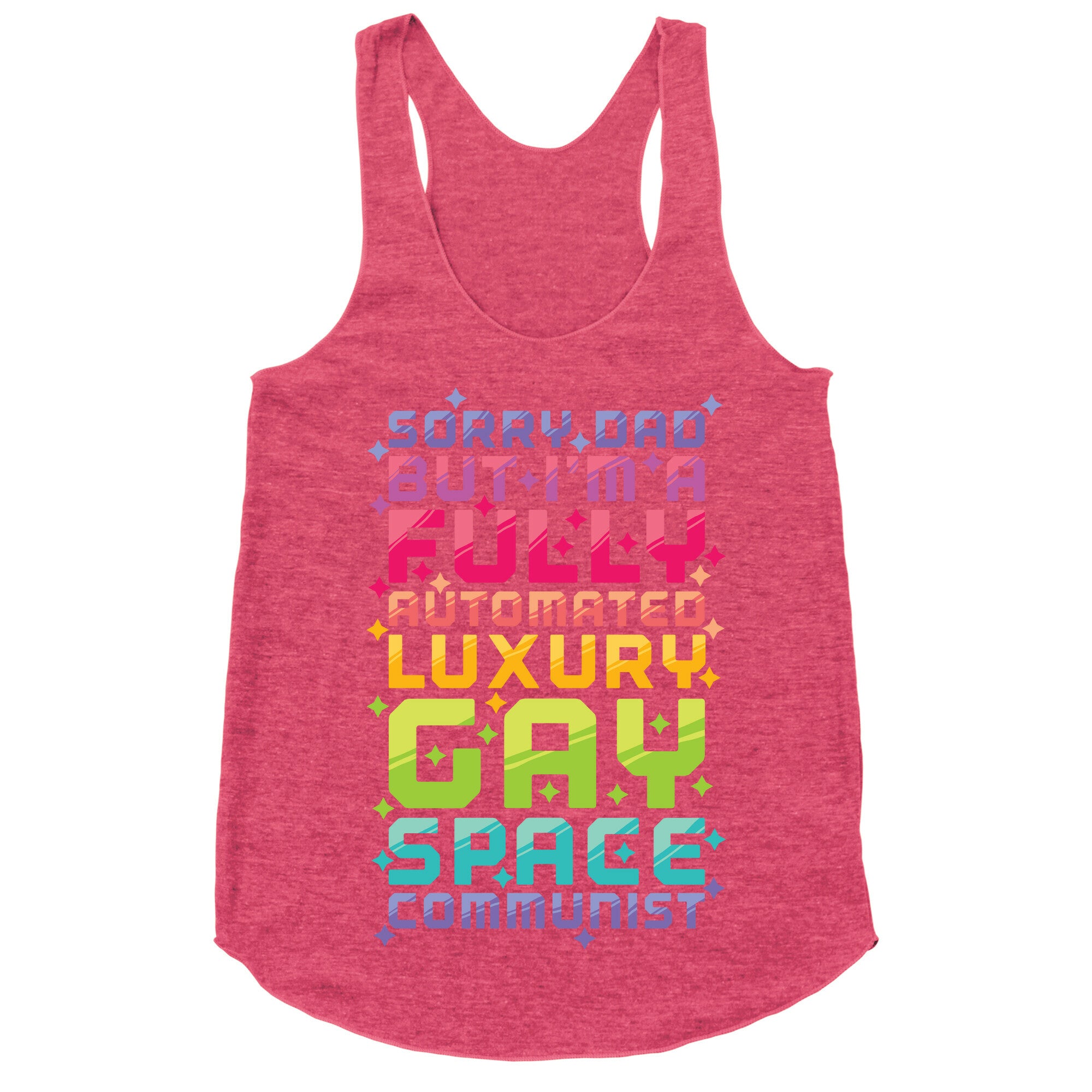 Fully Automated Luxury Gay Space Communist Racerback Tank