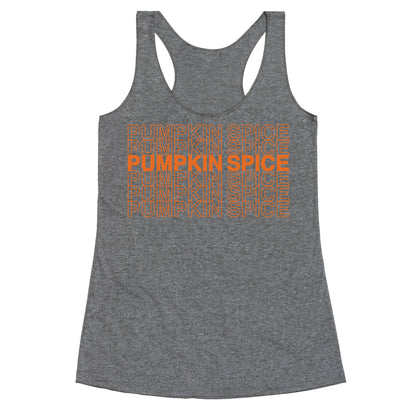 Pumpkin Spice Thank You Grocery Bag Parody  Racerback Tank