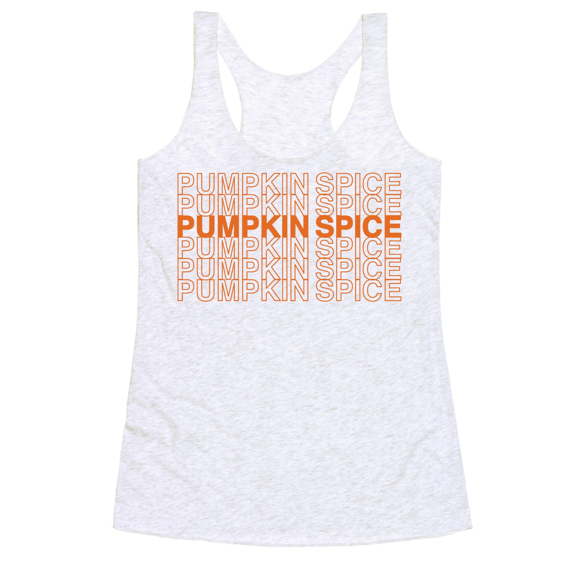 Pumpkin Spice Thank You Grocery Bag Parody  Racerback Tank