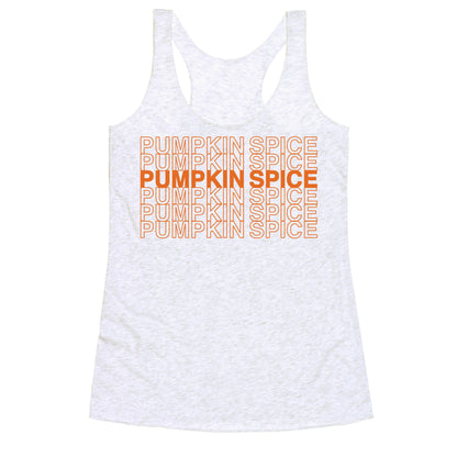 Pumpkin Spice Thank You Grocery Bag Parody  Racerback Tank