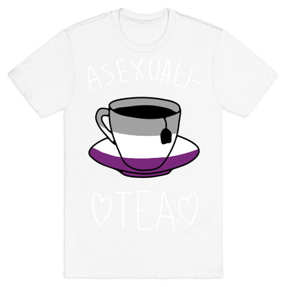 Asexuali-TEA T-Shirt