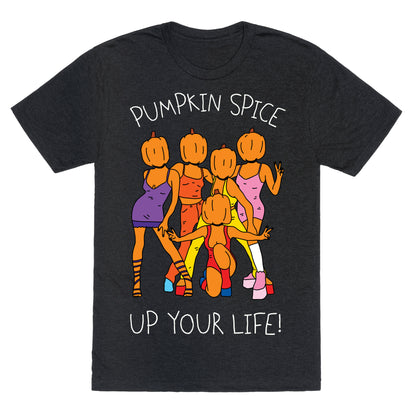 Pumpkin Spice Up Your Life Unisex Triblend Tee