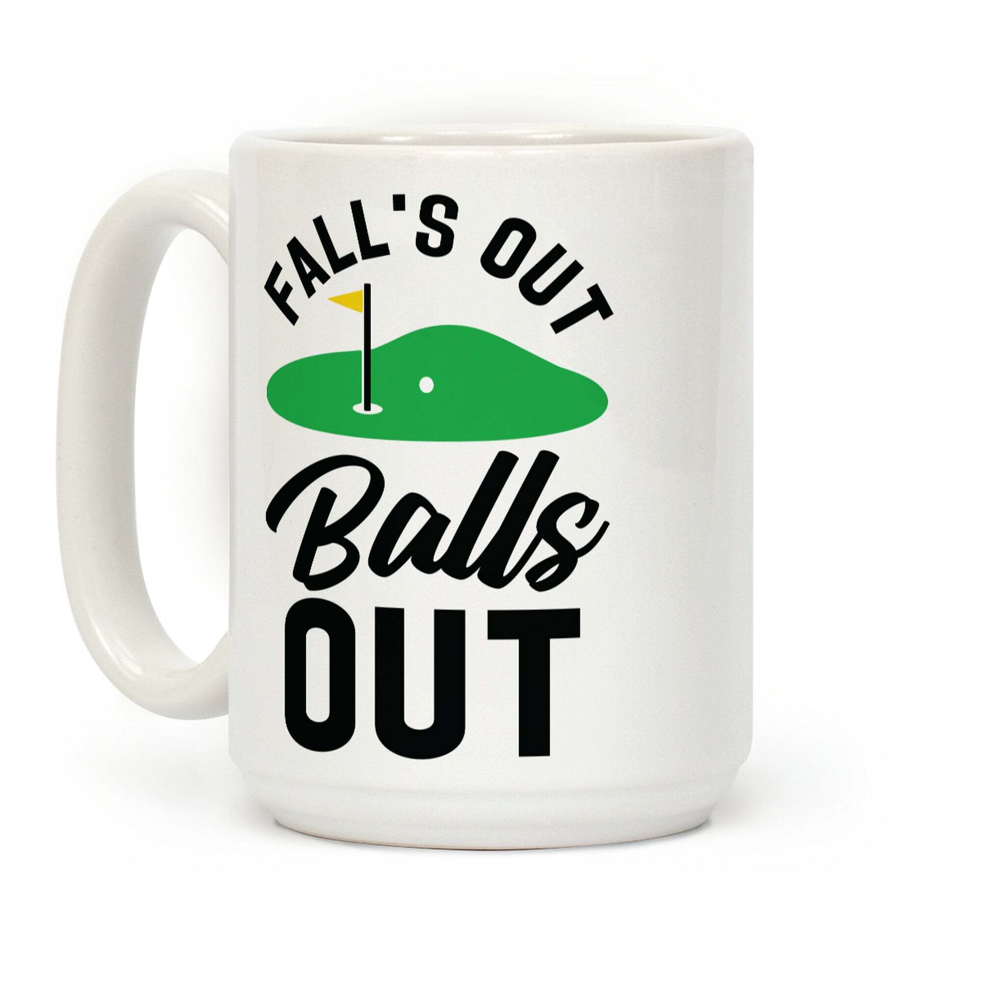 Falls Out Balls Out Golf Coffee Mug