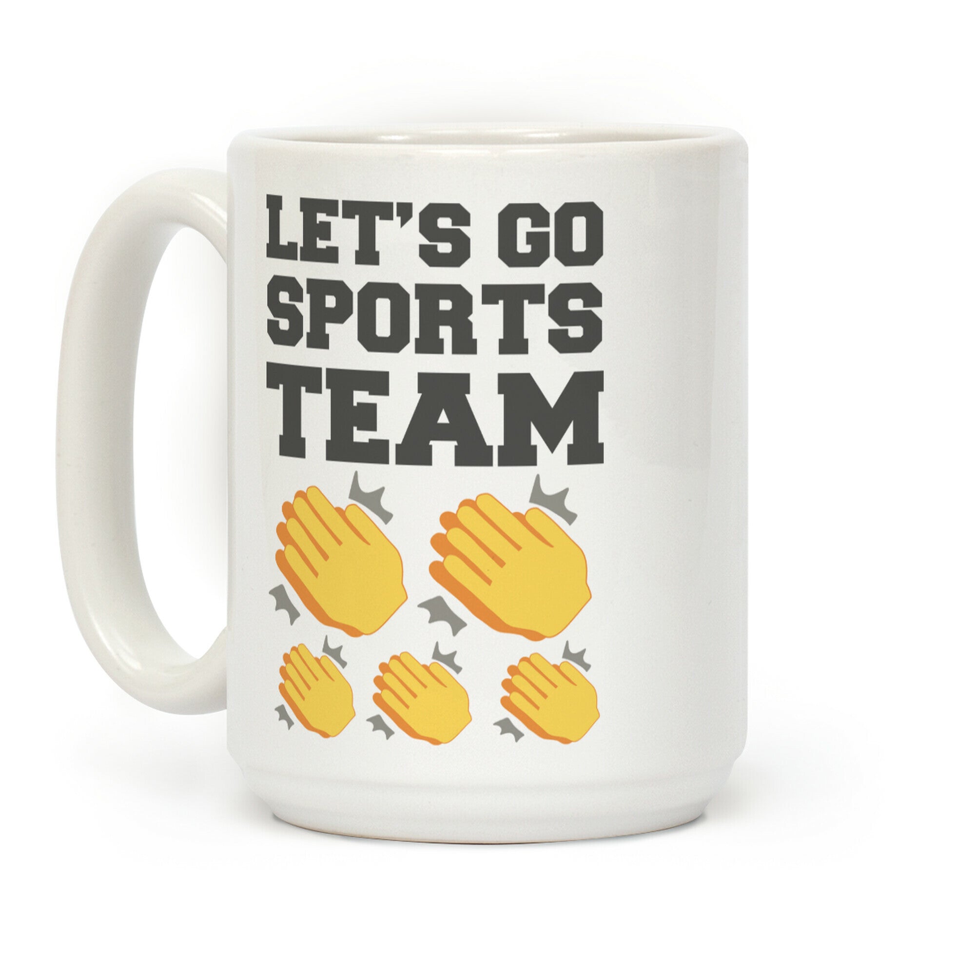 Let's Go, Sports Team (Clap x5) Coffee Mug