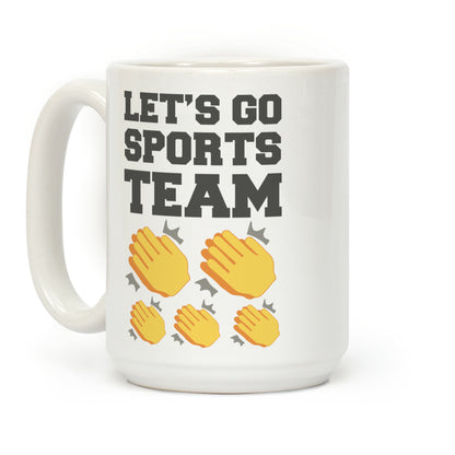 Let's Go, Sports Team (Clap x5) Coffee Mug