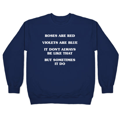Sometimes It Be Like That Poem Crewneck Sweatshirt